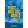 Peace in a Mad Dog World: Finding Security When My Need for Control Failed Me