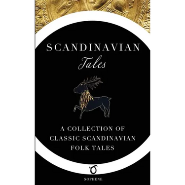 Scandinavian Tales: A Collection of Classic Scandinavian Folk Tales