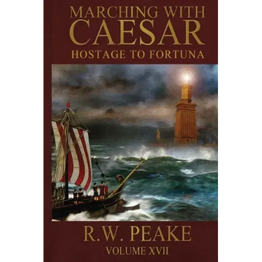 Marching With Caesar-Hostage to Fortuna