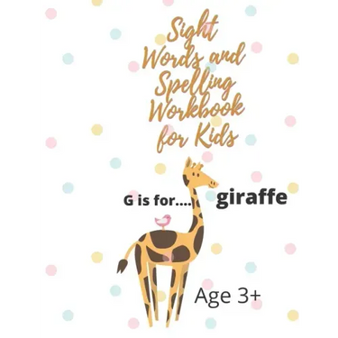 Sight Words and Spelling Workbook for Kids: Learn, track and practice over 100 common high-frequency words for children learning to write and read. Ag