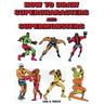How to Draw Supercharacters and Supermonsters