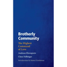 Brotherly Community: The Highest Command of Love