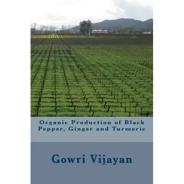 Organic Production of Black Pepper, Ginger and Turmeric
