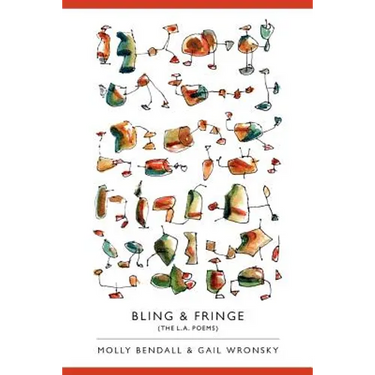 Bling & Fringe (The L. A. Poems)