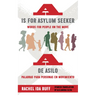 A is for Asylum Seeker: Words for People on the Move / A de Asilo: Palabras Para Personas En Movimiento
