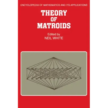 Theory of Matroids