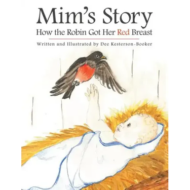 Mim's Story: How the Robin Got Her Red Breast