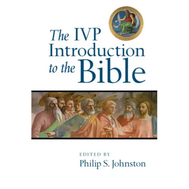The IVP Introduction to the Bible