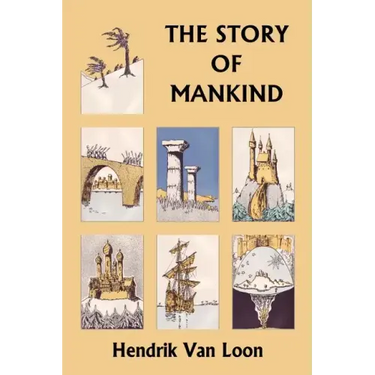 The Story of Mankind, Original Edition (Yesterday's Classics)