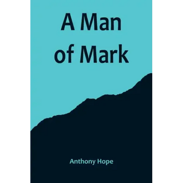 A Man of Mark