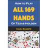 How to Play All 169 Hands of Texas Holdem