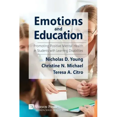 Emotions and Education: Promoting Positive Mental Health in Students with Learning Disabilities