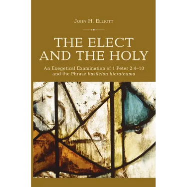 The Elect and the Holy