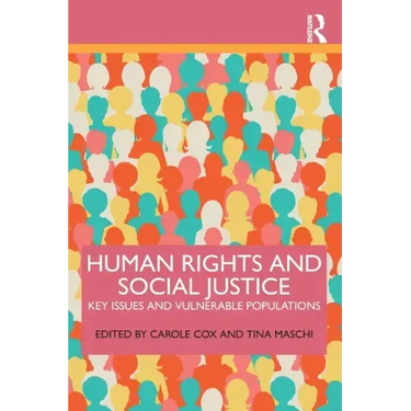 Human Rights and Social Justice: Key Issues and Vulnerable Populations