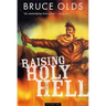 Raising Holy Hell