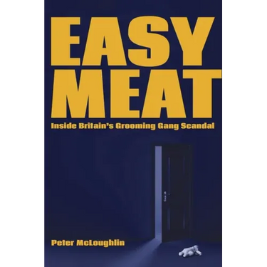 Easy Meat: Inside Britain's Grooming Gang Scandal