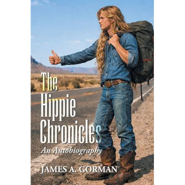 The Hippie Chronicles: An Autobiography