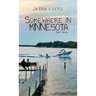 Somewhere in Minnesota; Short Stories