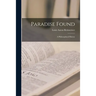 Paradise Found; a Philosophical History