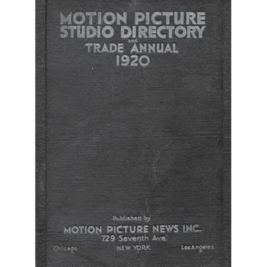 1920 Motion Picture Studio Directory: And Trade Annual
