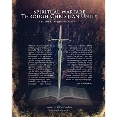 Spiritual Warfare Through Christian Unity: A Starter Kit by Jesus to Grow With