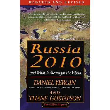 Russia 2010: And What It Means for the World