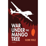 War Under the Mango Tree