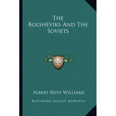 The Bolsheviks and the Soviets