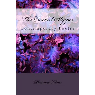 The Cracked Slipper.: Contemporary Poetry