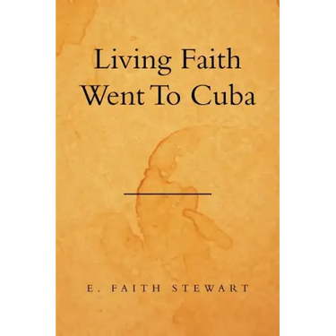 Living Faith Went to Cuba