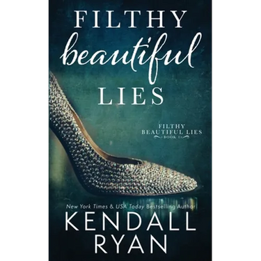 Filthy Beautiful Lies
