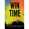 WIN Time: Fearlessly Transforming Your School