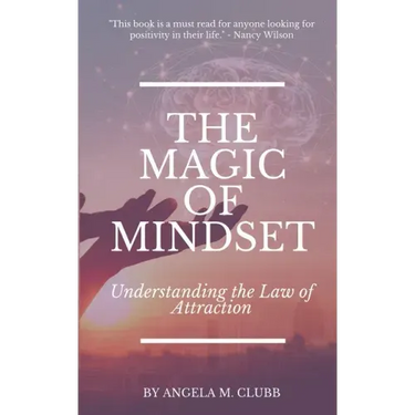The Magic of Mindset: Understanding the Law of Attraction