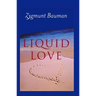 Liquid Love: On the Frailty of Human Bonds