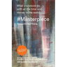 #Masterpiece - what you would do with all the time and money in the world