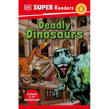 DK Super Readers Level 1 Deadly Dinosaurs