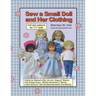 Sew a Small Doll and Her Clothing: Full Size Patterns for 7.5 Inch Florabunda and Her Outfits
