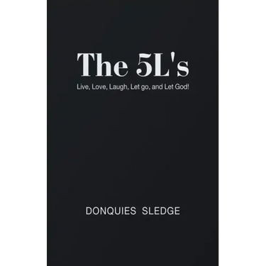 The 5L's: Live, Love, Laugh, Let Go, and Let God!