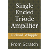 Single Ended Triode Amplifier: From Scratch