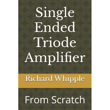 Single Ended Triode Amplifier: From Scratch