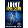Joint Replacements: A Patient's Handbook