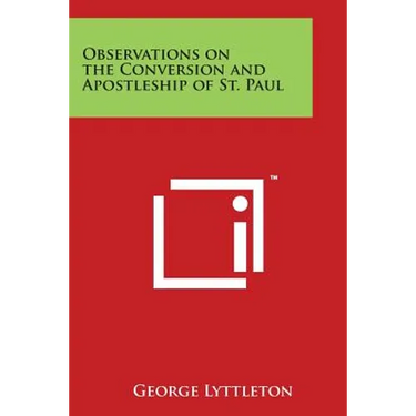 Observations on the Conversion and Apostleship of St. Paul