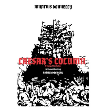 CAESAR'S COLUMN - A Story of the Future