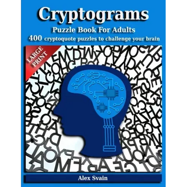 Cryptograms Puzzle Book for Adults: 400 Large Print Cryptoquote Puzzles to Challenge Your Brain