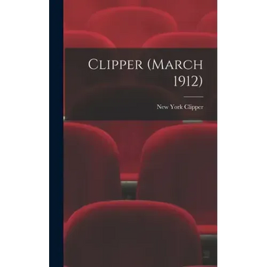 Clipper (March 1912)