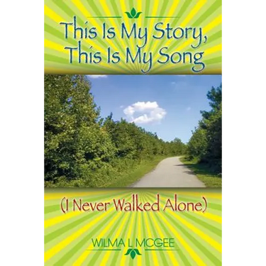 This Is My Story, This Is My Song (I Never Walked Alone)
