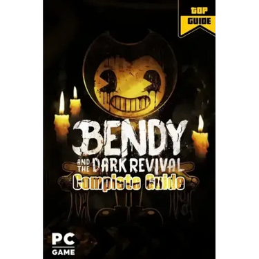 Bendy and the Dark Revival Complete Guide: Walkthrough and Tips