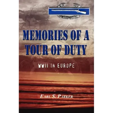 Memories of a Tour of Duty: WWII in Europe