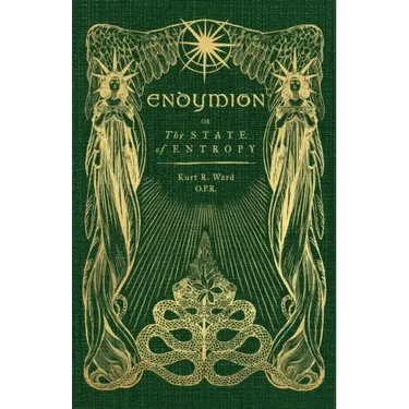 Endymion or The State of Entropy: A lyrical drama