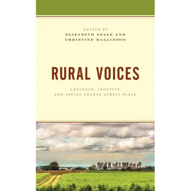Rural Voices: Language, Identity, and Social Change across Place